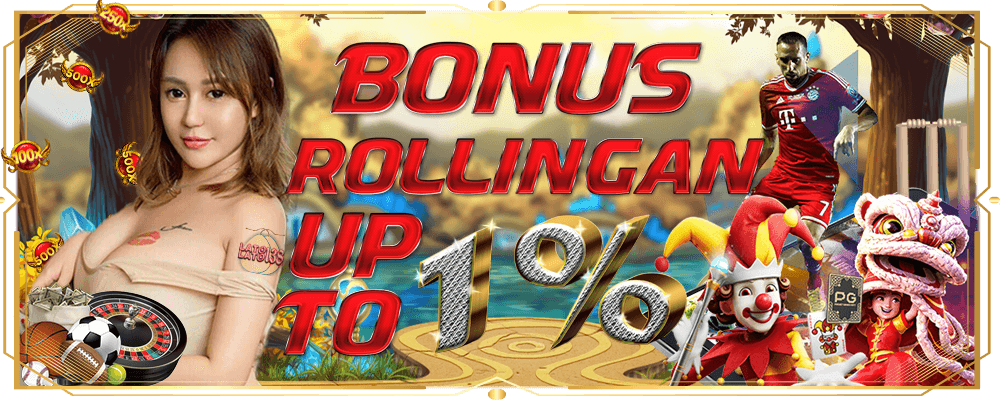 Bonus Rollingan up to 1%