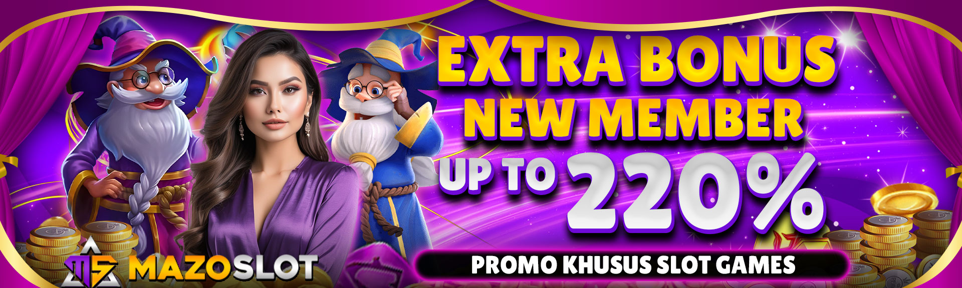 EXTRA BONUS NEW MEMBER 220%